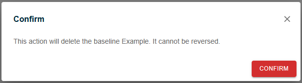 Delete Baseline Confirmation Dialog